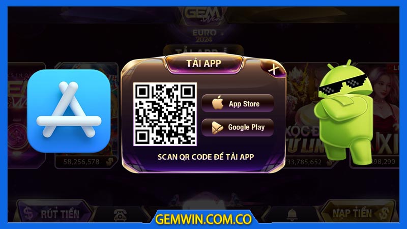 HƯỚNG DẪN TẢI APP GEMWIN VÀ THÔNG TIN CẦN THIẾT