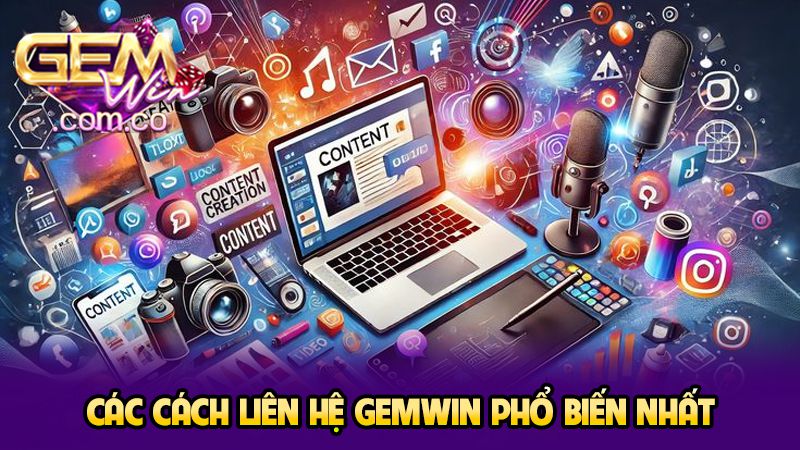 Các cách liên hệ GEMWIN phổ biến nhất