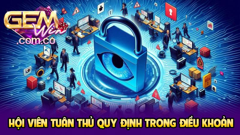 Hội viên tuân thủ quy định trong điều khoản